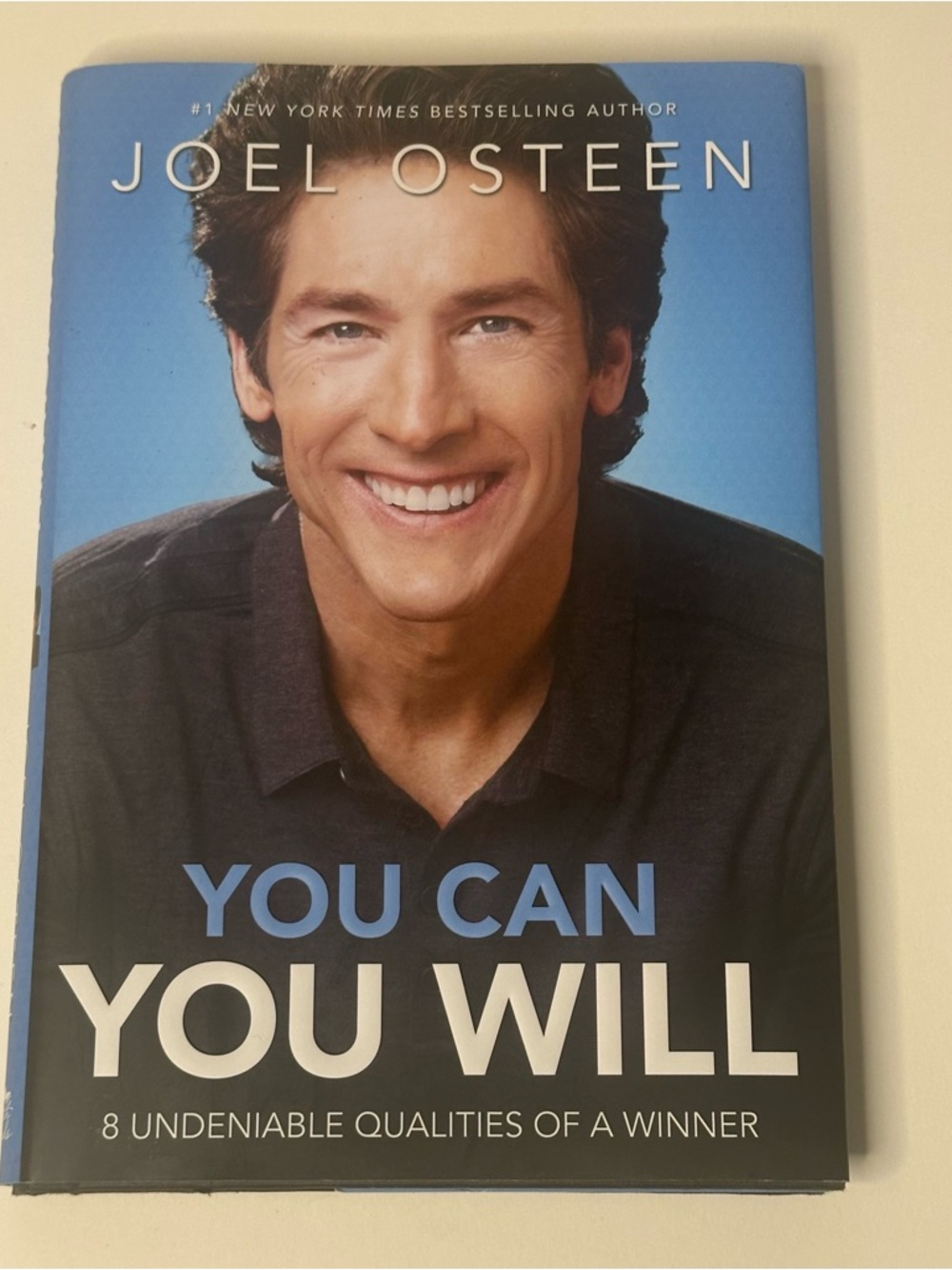 You Can, You Will: 8 Undeniable Qualities of a Winner by Osteen, Joel Hardcover
